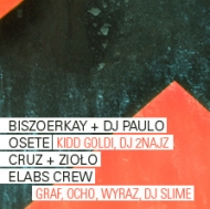 BiszOerKay + Dj Paulo Osete Cruz + Zioo Elabs Crew 