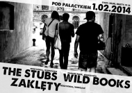Koncert The Stubs, Wild Books, Zaklty - Pod Paacykiem, 1.02.2014, sobota