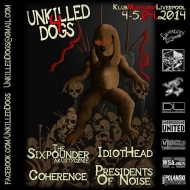 UNKILLED DOGS 4 - Music For Animals: HOPE + PRESIDENTS OF NOISE   + COHERENCE + SHODAN