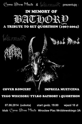 'IN MEMORY OF BATHORY' A tribute to SETH QUOTRHON (1966-2004) - cover koncert i impreza muzyczna!