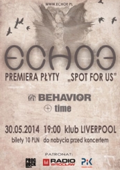 Koncertowa premiera najnowszej pyty Echoe - Spot for  us + gocie: Behavior i Time