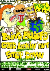 HC Attack: BLIND BELIEFS (BE),  GOOD LOOKIN' OUT, STEP DOWN