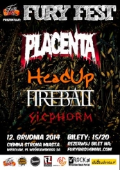 Fury Fest 2014: PLACENTA, HEADUP, FIREBALL, SICPHORM