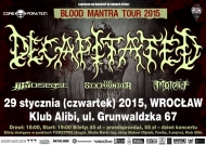BLOOD MANTRA TOUR 2015: DECAPITATED, Thy Disease, Materia, The Sixpounder 29.01.15