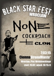 Black Star Fest Wrocław: NONE, COCKROACH, VEAL, CLON - 7 marca 2015