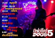  UNKILLED DOGS 5 - Music For Animals: DROWN MY DAY, HEADUP, CZOUG, SICPHORM  