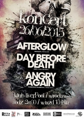 Koncert AFTERGLOW + DAY BEFORE DEATH + ANGRY AGAIN - 26.06.2015