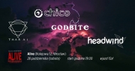 Koncert: Chico / Godbite / Headwind / Thar Ai