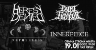 Heresy Denied // Paint My Horror // Netherless // Innerpiece